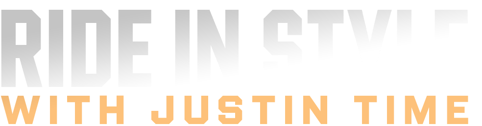 Ride In Style With Justin Time